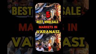 5 best wholesale markets in Varanasi /for shopping #marketing #market #shopping #varanasi #banaras