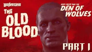 Wolfenstein The Old Blood Part 1