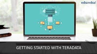 Teradata Tutorials for Beginners Part 1 | What is Teradata? | Teradata Training Video | Edureka