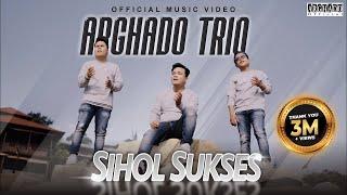 Arghado Trio - Sihol Sukses (Official Music Video)