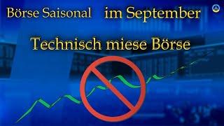 Aktienkurse steigen nicht ! Börse Saisonal II Sept.24