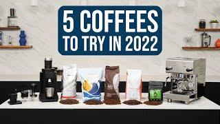 5 Whole Bean Coffees to Try in 2022