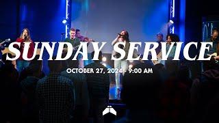 Sunday Service 10.27.24 9:00 AM