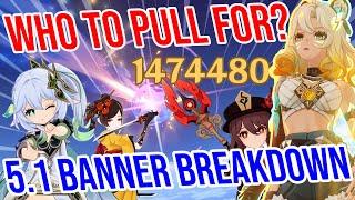 The TRUTH About 5.1 Banners! Should You Pull? Genshin Impact