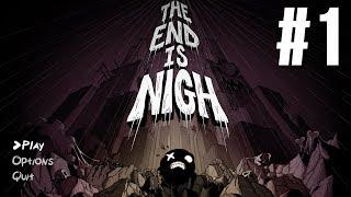 Vexed Plays The End Is Nigh Part 1 - A Whole New World