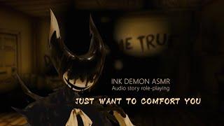 You encounter the Ink Demon, but he... [Bendy and the Ink Machine ASMR/Sleep Aid/Fan Role-play]