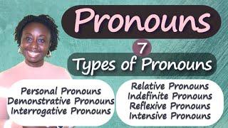 Pronouns | The Seven Types of Pronouns