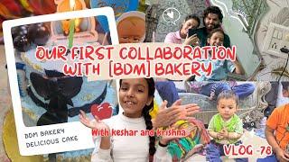 Our first collaboration with [ BDM BAKERY ] with (keshar and krishna)  ( vlog - 78 ) #vlogging