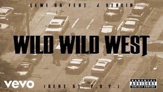 Lewi Bo - WILD WILD WEST (AUDIO) ft. J Stalin