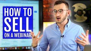 How to Sell ANYTHING on Your Webinar