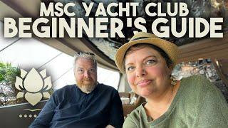 The Beginner's Guide to MSC YACHT CLUB