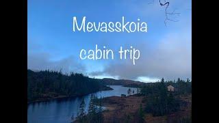 Mevasskoia cabin trip #6