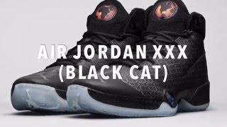 AIR JORDAN XXX (BLACK CAT) SNEAKERS NEWS