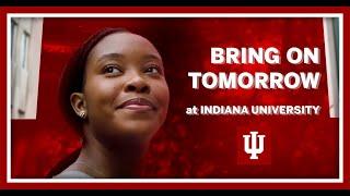 Bring on Tomorrow | Indiana University