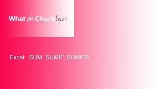 Excel Functions: SUM / SUMIF / SUMIFS