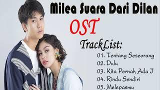 Kumpulan lagu OST FILM MILEA SUARA DILAN 2020