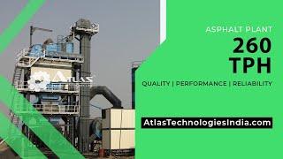 260 tph hot asphalt batching mixing plant | Atlas Technologies Pvt. Ltd. India