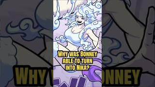 Why was Bonney able to turn into Nika? #onepiece #shorts