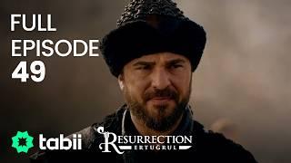 Resurrection: Ertuğrul Full Episode 49