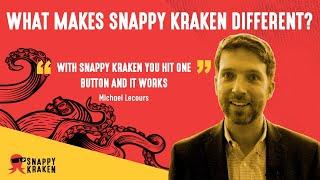 Snappy Kraken Testimonial | Michael Lecours