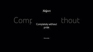 Abject (adj.) ‍ #wordsmeaning #ieltspreparation #learnenglish #learnewordaily