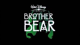 Brother Bear UK DVD and VHS Trailer, Spring 2004