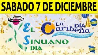 Resultados CARIBEÑA y SINUANO DIA del Sábado 7 de Diciembre de 2024  CHANCE 