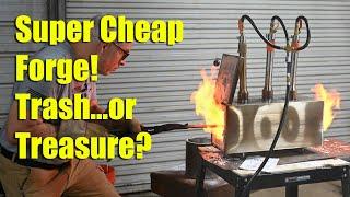 Budget Friendly Forge:  Trash or Treasure?