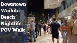 Waikiki Nightlife Walk POV | August 2023