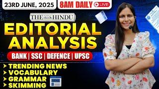 Editorial Analysis | 23rd June, 2025 | Vocab, Grammar, Reading, Skimming | Nimisha Bansal