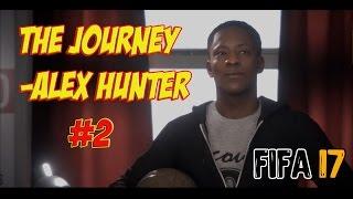 FIFA 17 THE JOURNEY - ALEX HUNTER/ ИСТОРИЯ ЗА АЛЕКСА ХАНТЕРА #2