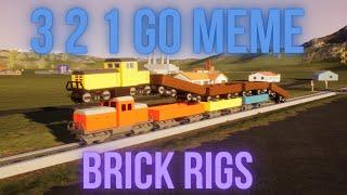 3 2 1 GO | BRICK RIGS