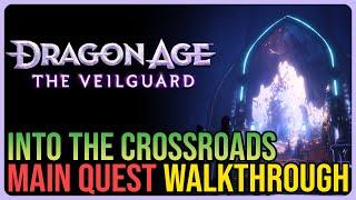 Into The Crossroads Dragon Age The Veilguard