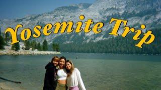 YOSEMITE Trip with my friends!!!!