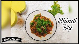 Delicious Bhindi Fry || Fried Lady finger || Cookish We Are.