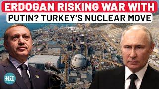 After ‘Pro-Ukraine’ Move, Turkey Now Directly Pokes Putin With Shocking ‘Russia’ Nuclear Plant Plan?