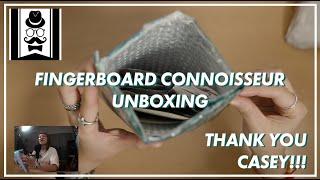 Amazing Gifts from Casey & Ashley (Fingerboard Connoisseur Unboxing #2) | Fingerboarding