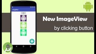 How to Add new ImageView by clicking Button - Android Studio Tutorial