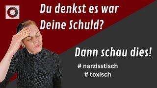 Du denkst es war Deine Schuld? Dann schau dies!