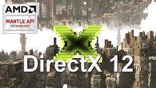 DirectX 12 vs DirectX 11 vs Mantle