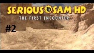 Прохождение Serious Sam HD The First Encounter часть 2-Песчаный Каньон Без комментариев все секреты