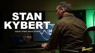 Dolby Atmos Music Mixer, Stan Kybert - Pensado's Place #542