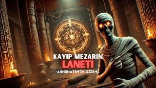 Antik Mısır’ın Kayıp Mezarları | Gizemli Olaylar | Korku Hikayesi