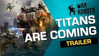 War Robots TITANS TRAILER | They're almost here!