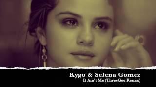 Kygo & Selena Gomez - It Ain't Me (ThreeGee Remix) (Video)