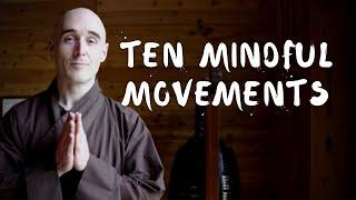 Ten Mindful Movements | Offered by Brother Dao Hanh