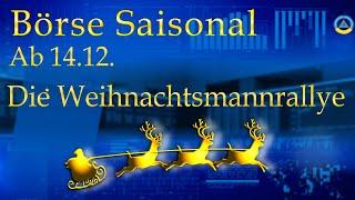 Börse Saisonal ab 14.12. Die Weihnachtsmannrallye