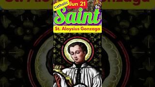 Catholic Saint for June 21 St  Aloysius Gonzaga #catholicfaith  #catholicsaint #shorts