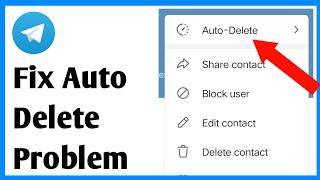 How To Fix Telegram Auto Delete Problem