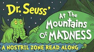 Dr.Seuss At the Mountains of Madness - ReadAlong in the NostrilZone #readalong #drseuss #lovecraft